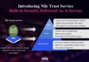 Nile Releases Zero Trust-as-a-Service Aimed at Delivering Ransomware Protection Natively Without Operational Headaches
